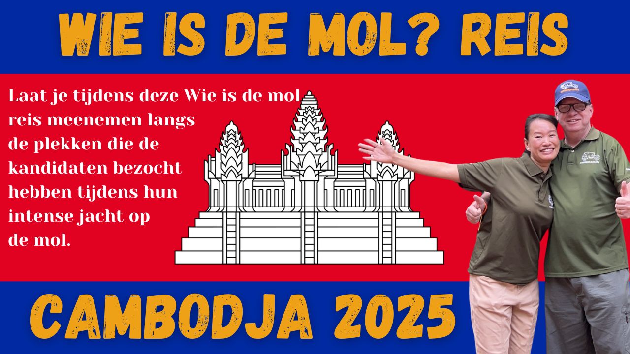 Wie is de mol reis Cambodja 2025